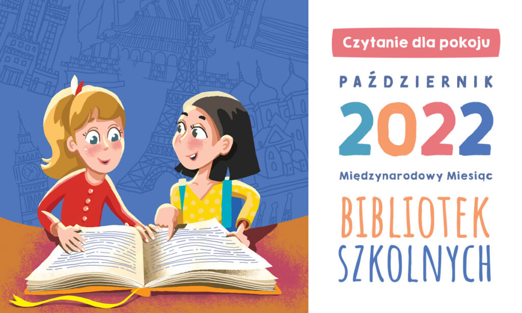 You are currently viewing Międzynarodowy Miesiąc Bibliotek Szkolnych 2022 r.