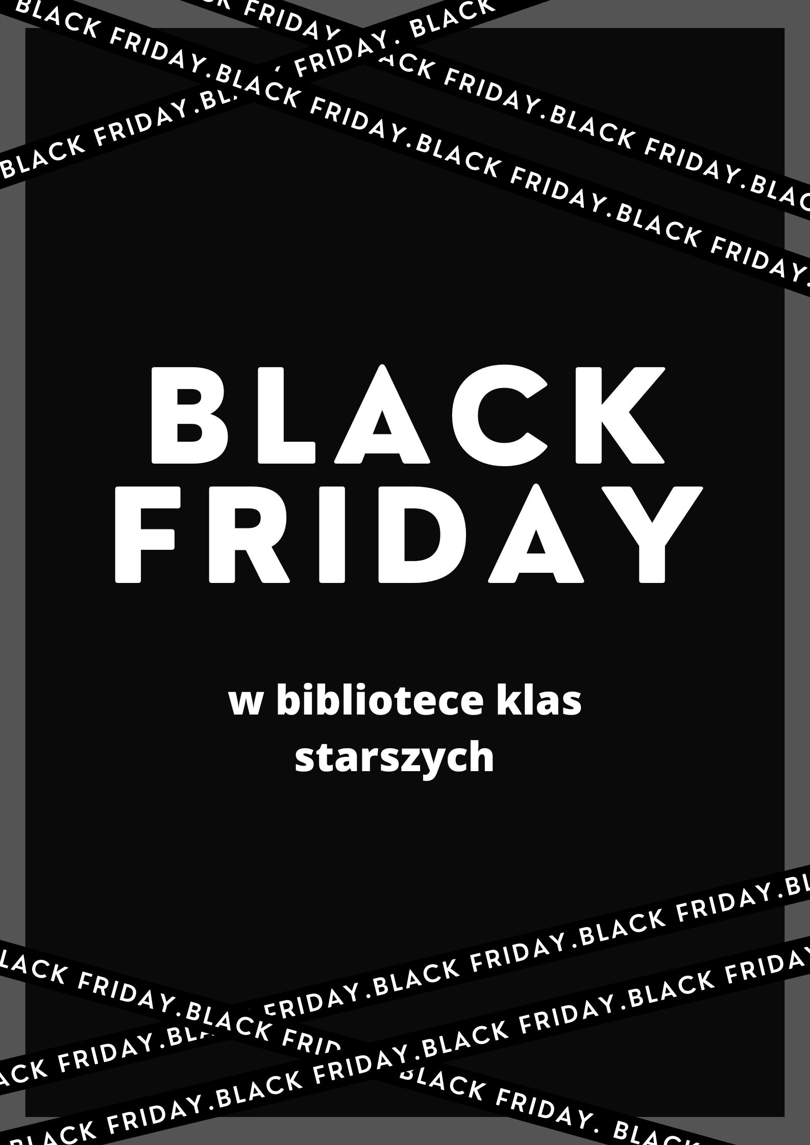 Read more about the article Black Friday w bibliotece klasa starszych